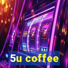 5u coffee